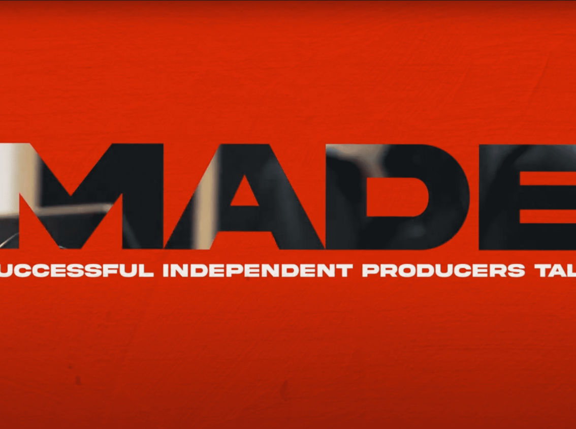 Made - Successful independent producers talk